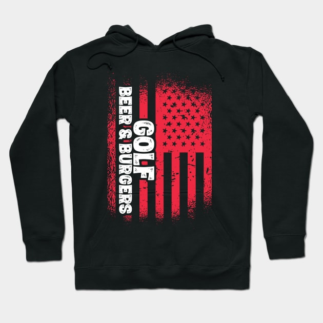 Golf Beer And Burgers - US Flag design Hoodie by theodoros20